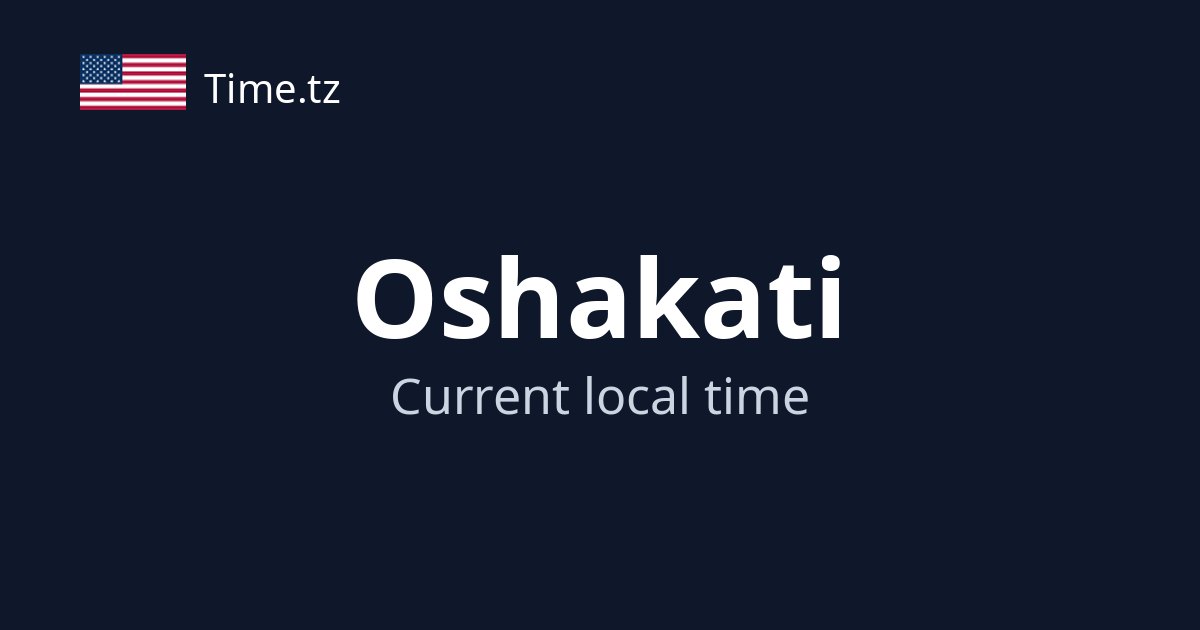 Time Clock Namibia Current Time in Oshakati, Namibia (UTC+02:00) | Time.tz