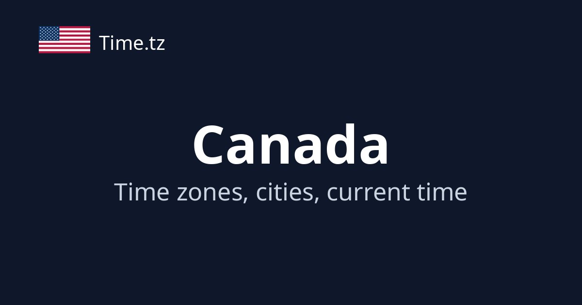 Time Canadian Issue Current Time in Canada | Time.tz