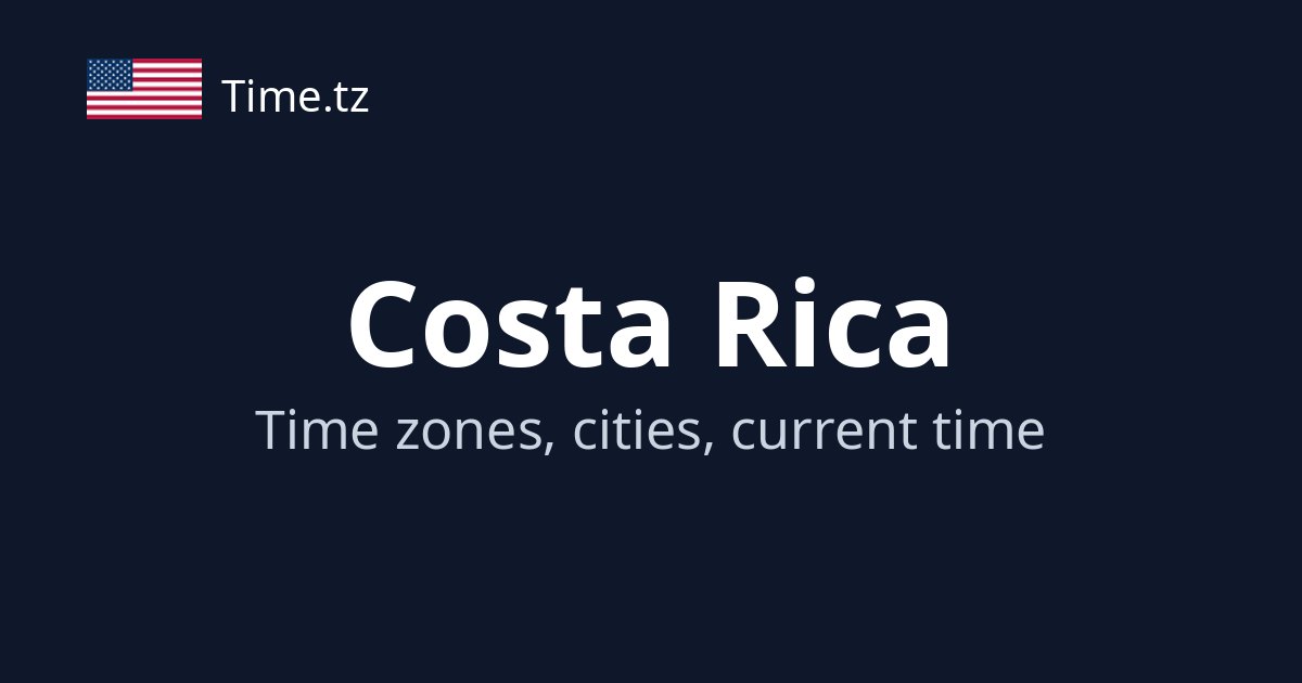 Current Time in Costa Rica | Time.tz