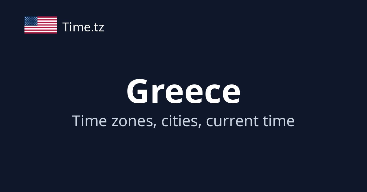 Current Time in Greece | Time.tz