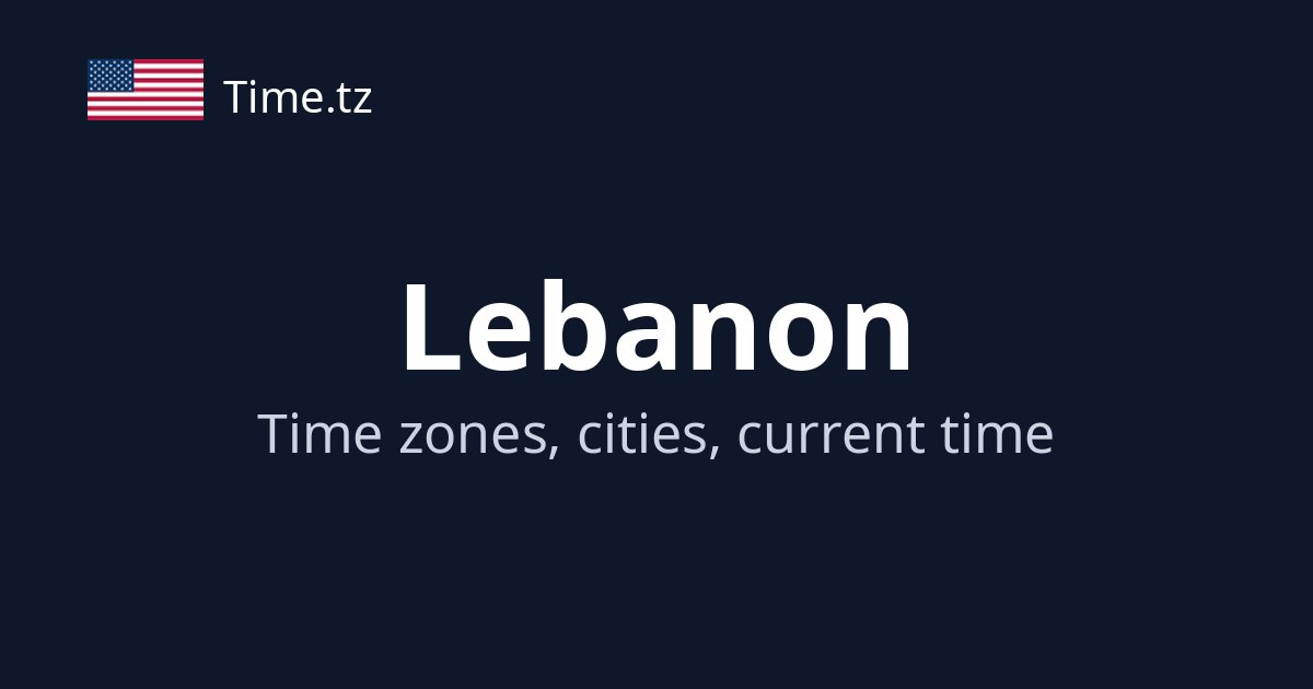 Current Time in Lebanon | Time.tz
